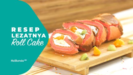 Resep Lezatnya Roll Cake Isi Buah