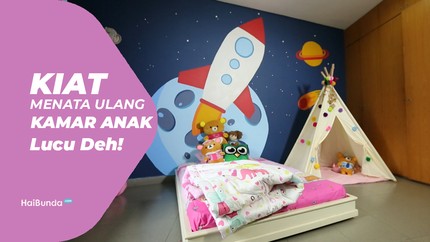 Kiat Menata Ulang Kamar Si Kecil