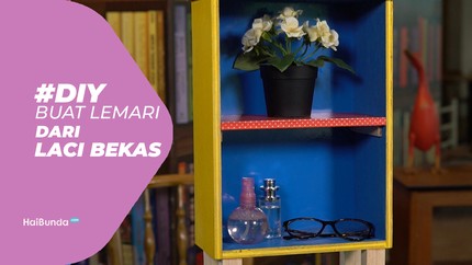 DIY Buat Lemari dari Laci Bekas