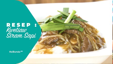 Resep Kwetiaw Siram Sapi