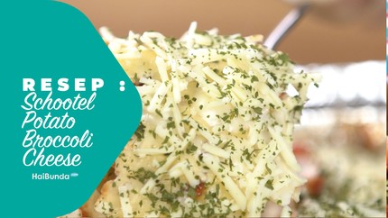 Resep Schootel Potato Broccoli Cheese