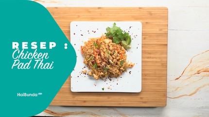 Resep Chickhen Pad Thai