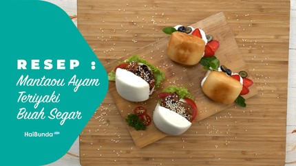 Resep Mantaou Ayam Teriyaki Buah Segar