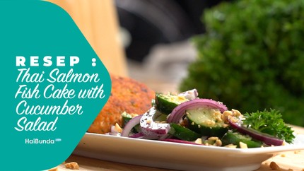 Resep Thai Salmon Fish Cake dengan Salad Timun