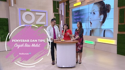 Penyebab dan Tips Cegah Bau Mulut