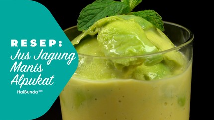 Resep Jus Jagung Manis Alpukat