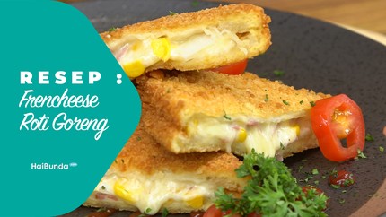 Resep Frencheese Roti Goreng