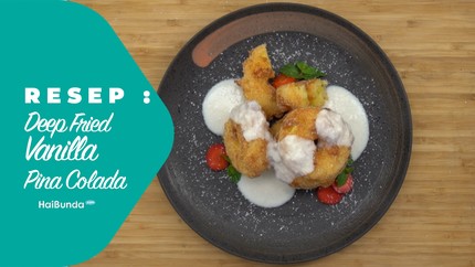 Resep Deep Fried Vanilla Pina Colada