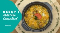 Resep Melted Rice Cheese Bowl