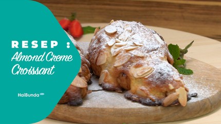 Resep Almond Creme Croissant