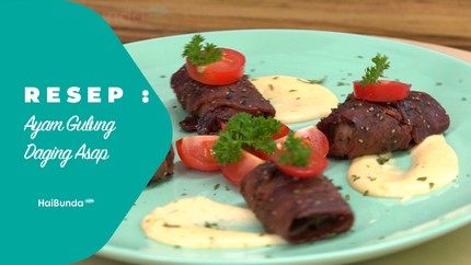 Resep Ayam Gulung Daging Asap
