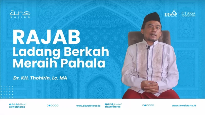 Ars Kajian || Bulan Rajab Ladang Berkah Mencari Pahala