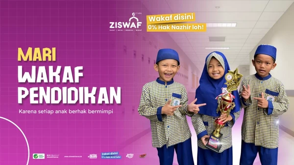 Wakaf untuk Pendidikan, Menerangi Masa Depan Anak Bangsa